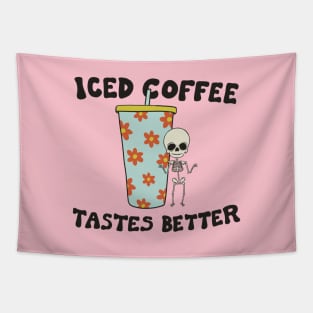 Iced Coffee Tastes Better Tapestry