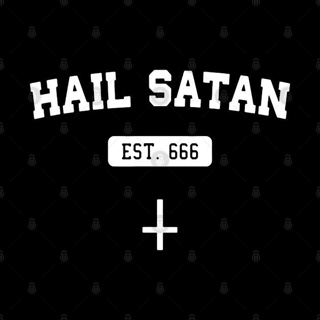 Hail Satan EST 666 by Tokyo