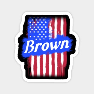 American Flag Brown Family Gift T-shirt For Men Women, Surname Last Name Magnet