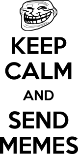 Keep calm and send memes Magnet