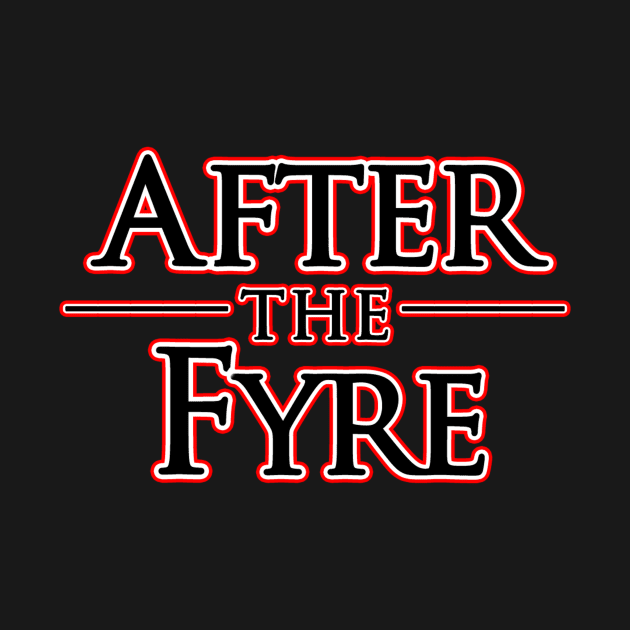 After the Fyre - Logo by Black Cats Gaming