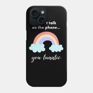 Introverts Don't Talk on the Phone Phone Case