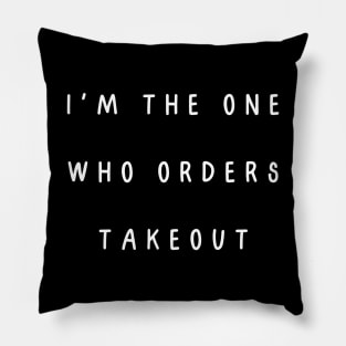 I'm the one who orders takeout. Matching couple Pillow