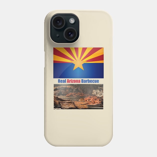 Real Arizona Barbecue Phone Case by learntobbq