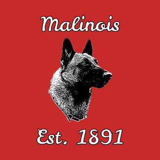 Malinois - Est. 1891 T-Shirt