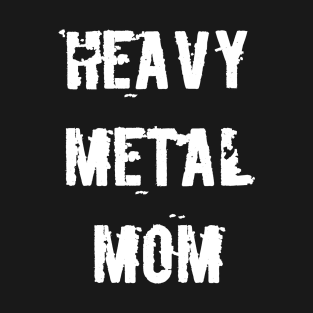 Heavy Metal Mom T-Shirt