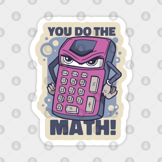 Calculator Quote Magnet by Safdesignx