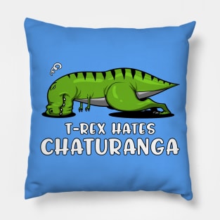 T-Rex Hates Chaturanga Yoga Pillow