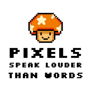 Pixels Speaker Louder Than Words T-Shirt