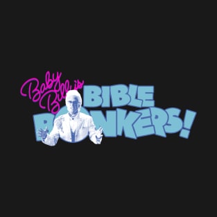 Baby Billy's Bible Bonkers Retro T-Shirt