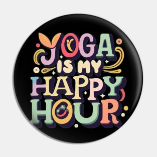Yoga Is My Happy Hour Pin