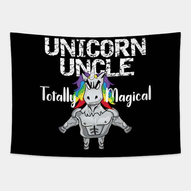 Unicorn Uncle Totally Magical Funny New Uncle Gift Tapestry by MisterMash