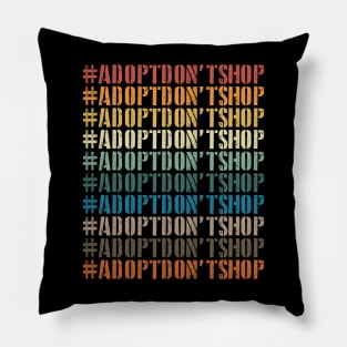 Adopt Don’t Shop | Rescue Advocate Pillow