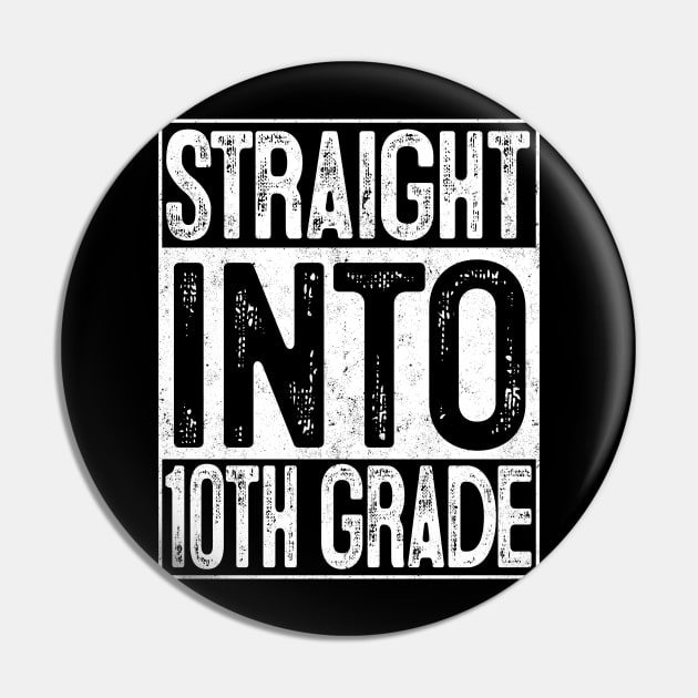 Straight Into 10th Grade Back to School Gift First Day Pin by rhondamoller87