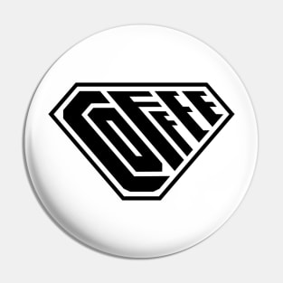 Coffee SuperEmpowered (Black) Pin