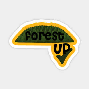 Forest up our Forest - Reforst Magnet
