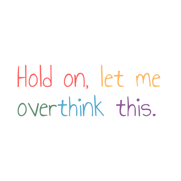 Hold on, let me overthink this mini by MouadbStore