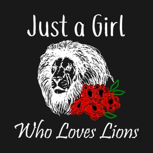 Just a Girl Who Loves Lions T-Shirt