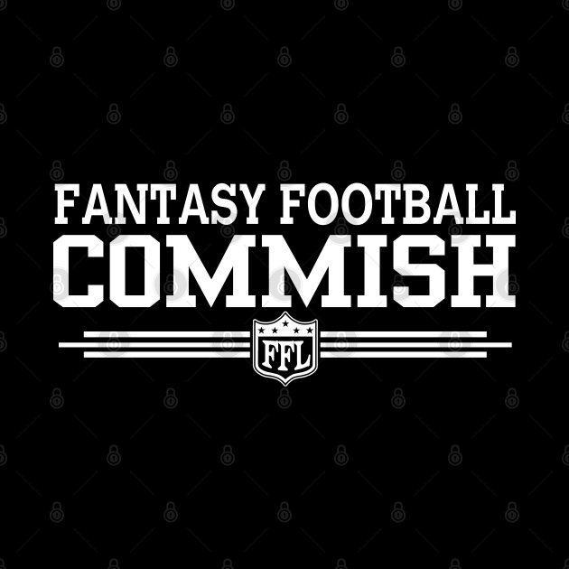 Fantasy Football Commish Funny Fantasy Football League Commissioner Official by TeeCreations