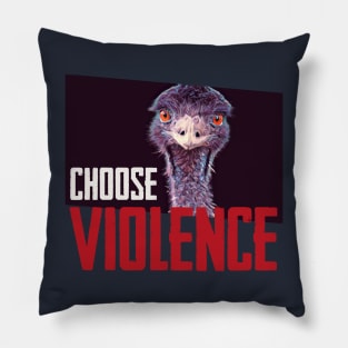 Emmanuel Todd Lopez, Choose Violence Pillow