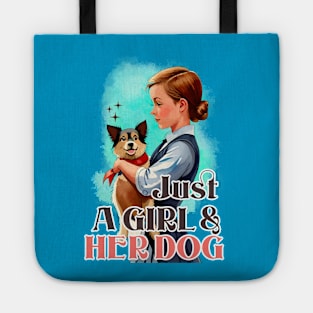 Just a Girl and Her Dog Tote