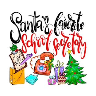 Santa’s Favorite School Secretary T-Shirt