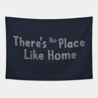 There's No Place Like Home Tapestry