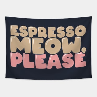 Cat Lover Gifts Espresso Meow Tapestry