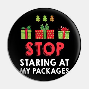 Stop Staring At My Packages Pin