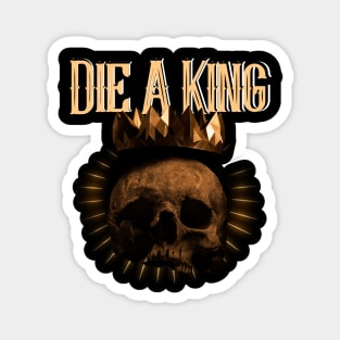 Die A King Hardcore Skull Graphic Gym Magnet