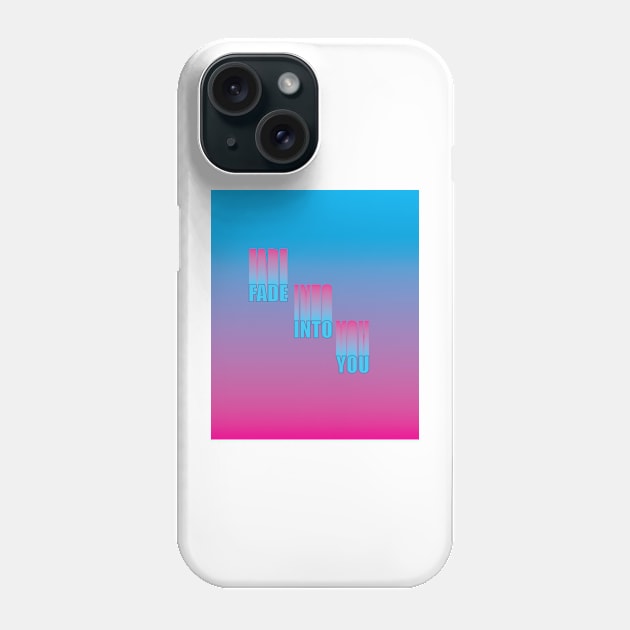 Fade Into You Phone Case by SubtleSplit