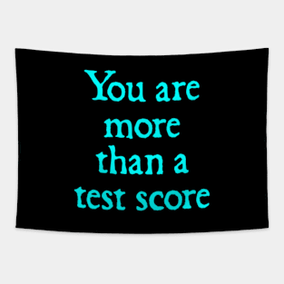 Test Day Teacher - you Are More Than A Test Score Teacher's day Tapestry