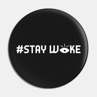 Stay Woke Pin