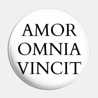 Amor Omnia Vincit (Love conquers everything) Pin