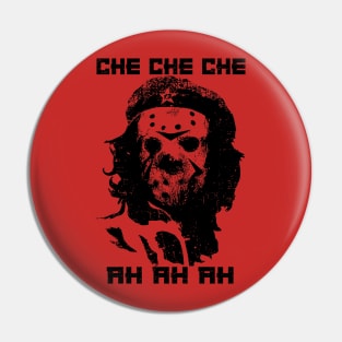 "CHE CHE CHE, AH AH AH" RED Pin