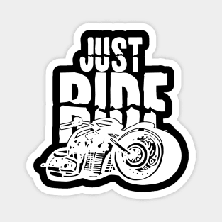 Just Ride Biker Moto Motorcycle T-Shirt Magnet