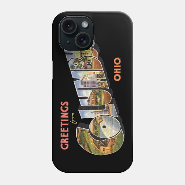 Greetings from Columbus Ohio Phone Case by reapolo