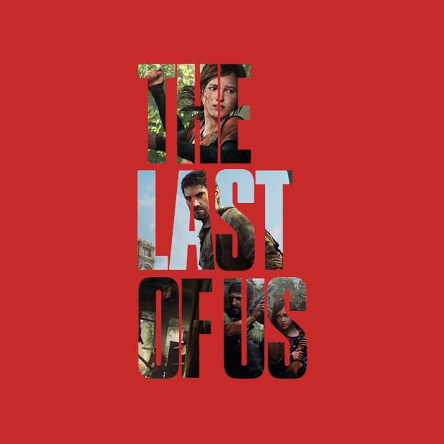 The last of us (collage) by marstonstore.cl