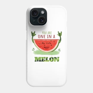 You Are One In A Melon - Fruit watermelon pun Phone Case