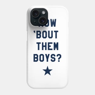 How 'Bout Them Boys? III Phone Case