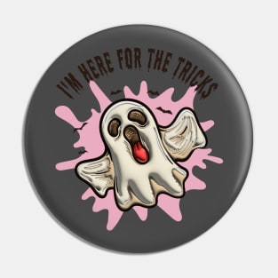 Im here for the tricks Pin