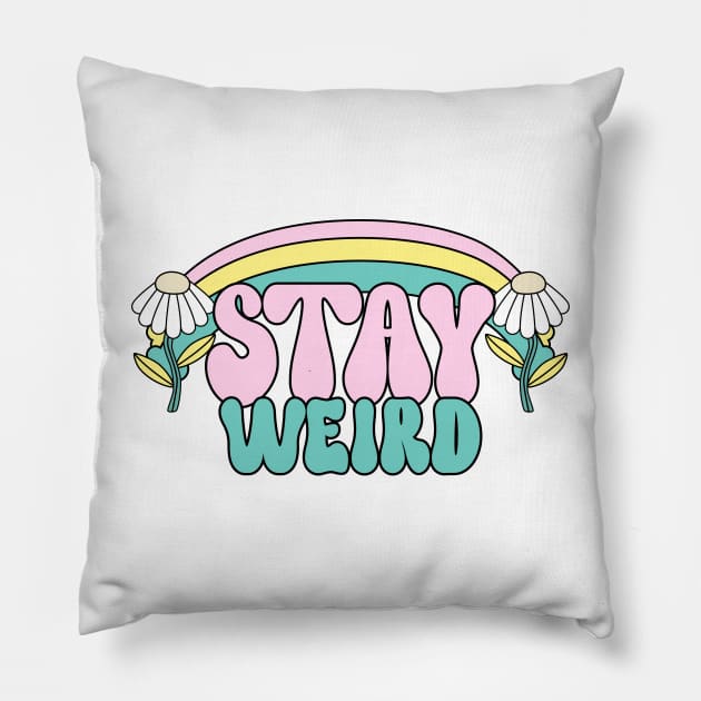 Stay Weird Tie Dye Pillow by Dream the Biggest