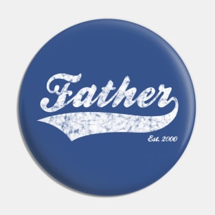 Father Est. 2000 Pin