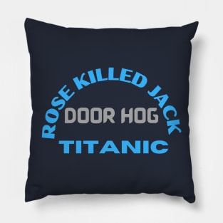 Titanic Rose Killed Jack Pillow