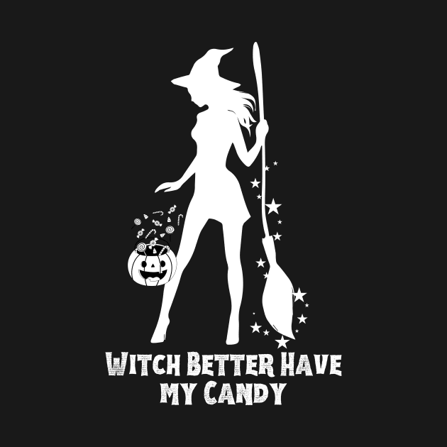 Witch Better Have My Candy by The Dream Team