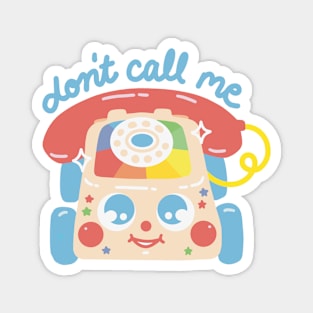 ‘Don’t Call Me’ Toy Phone Magnet
