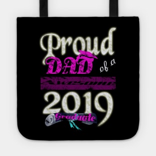 proud dad of a awesome 2019 graduate Tote