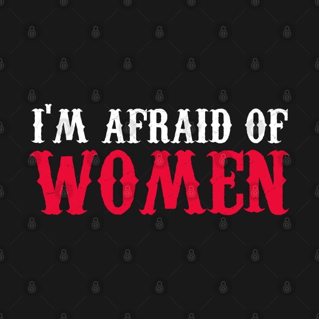 I'm Afraid Of Women by Brono