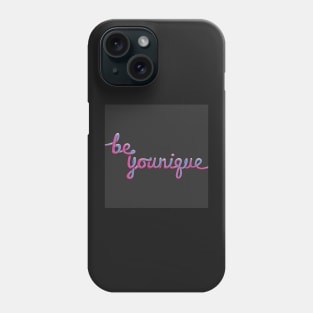 Be Younique Print Phone Case