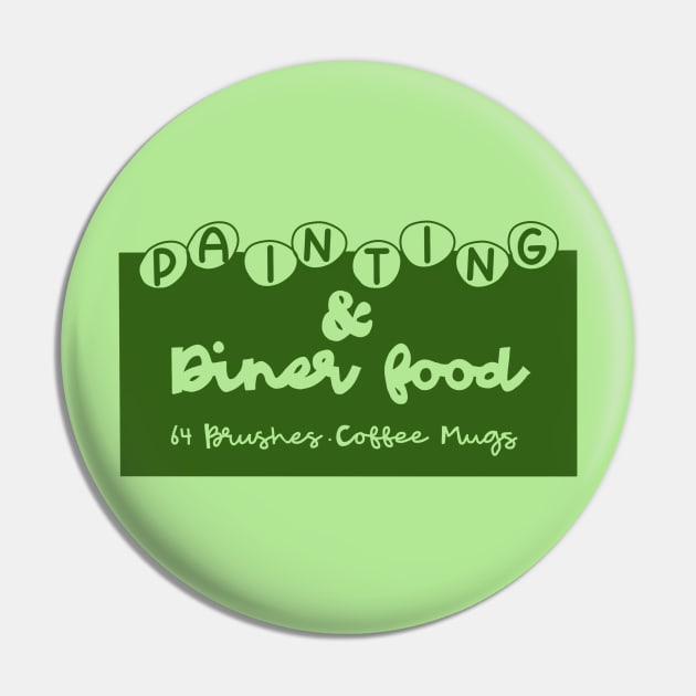 Painting & Diners Pin by CaffeinatedWhims